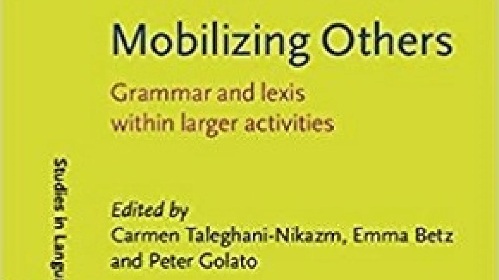 cover Mobilizing Others: Grammar and Lexis within Larger Activities 