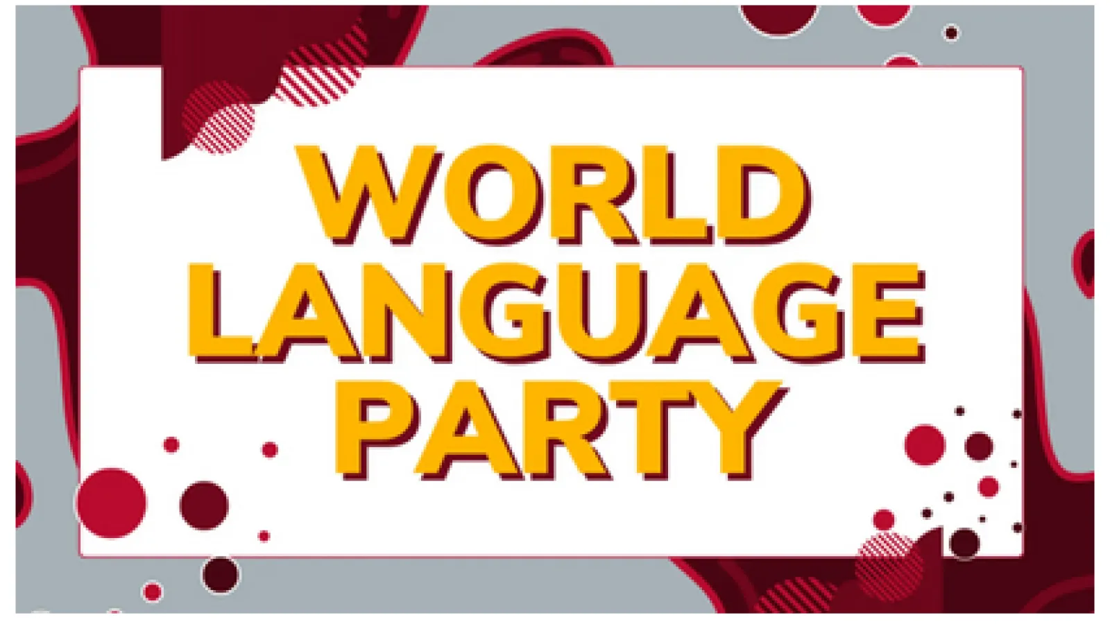 AU26 World Lang Parrty CLLC